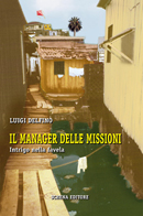 Il manager delle missioni di Luigi Delfino Il manager delle missioni di Luigi Delfino